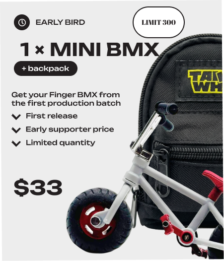 1 MINI BMX BIKE (preorder) SUPER GIFT